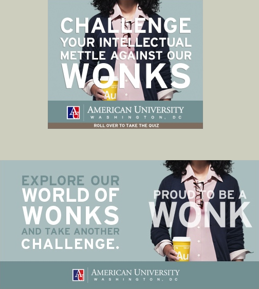 American University - WONK Campaign - Banner Ad 300x250